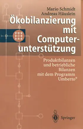 Schmidt / Häuslein |  Ökobilanzierung mit Computerunterstützung | eBook | Sack Fachmedien