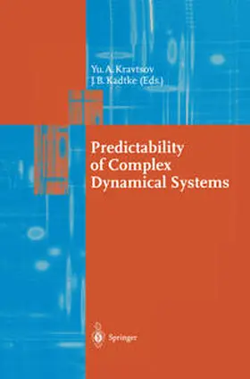 Kravtsov / Kadtke |  Predictability of Complex Dynamical Systems | eBook | Sack Fachmedien