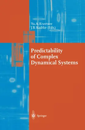 Kadtke / Kravtsov |  Predictability of Complex Dynamical Systems | Buch |  Sack Fachmedien