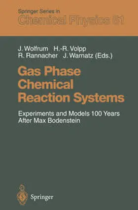 Wolfrum / Volpp / Rannacher |  Gas Phase Chemical Reaction Systems | eBook | Sack Fachmedien