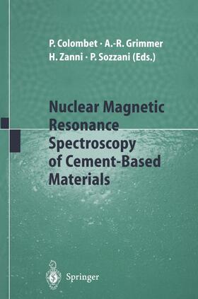 Colombet / Sozzani / Grimmer |  Nuclear Magnetic Resonance Spectroscopy of Cement-Based Materials | Buch |  Sack Fachmedien