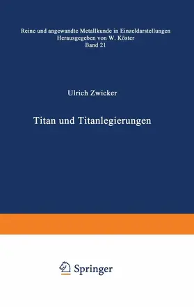 Zwicker |  Titan und Titanlegierungen | Buch |  Sack Fachmedien