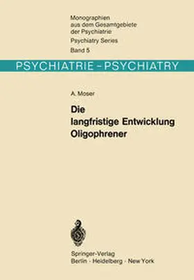 Moser | Die langfristige Entwicklung Oligophrener | E-Book | sack.de