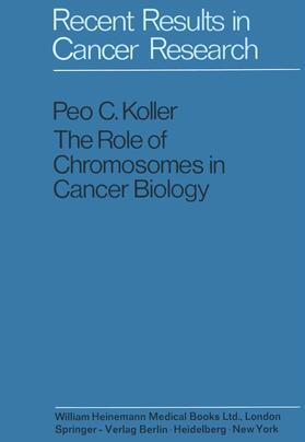 Koller |  The Role of Chromosomes in Cancer Biology | Buch |  Sack Fachmedien