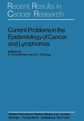 Grundmann / Tulinius |  Current Problems in the Epidemiology of Cancer and Lymphomas | eBook | Sack Fachmedien