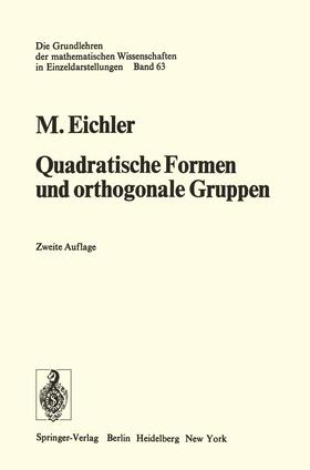 Eichler |  Quadratische Formen und orthogonale Gruppen | Buch |  Sack Fachmedien