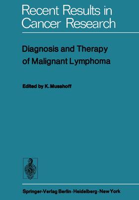 Musshoff |  Diagnosis and Therapy of Malignant Lymphoma | Buch |  Sack Fachmedien