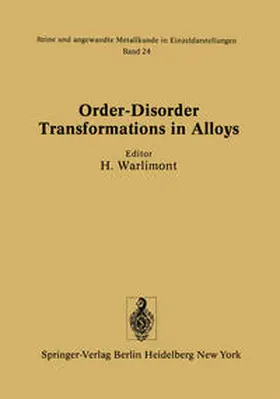 Warlimont |  Order-Disorder Transformations in Alloys | Buch |  Sack Fachmedien