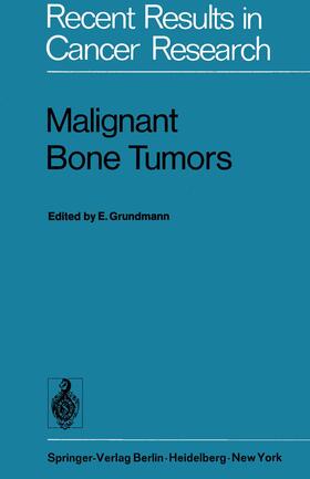 Grundmann |  Malignant Bone Tumors | Buch |  Sack Fachmedien