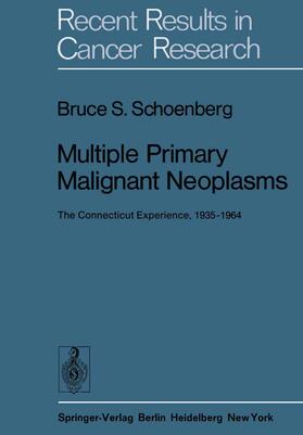 Schoenberg |  Multiple Primary Malignant Neoplasms | Buch |  Sack Fachmedien