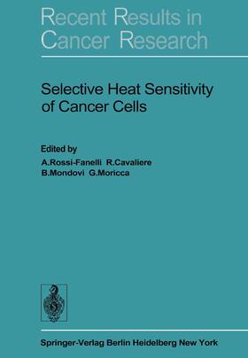 Rossi-Fanelli / Moricca / Cavaliere |  Selective Heat Sensitivity of Cancer Cells | Buch |  Sack Fachmedien