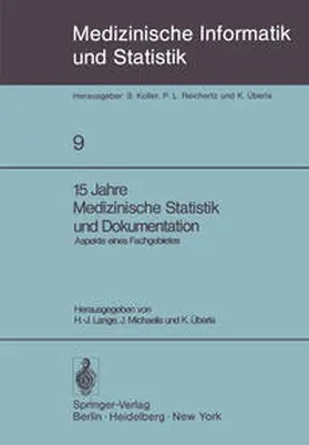 Lange / Michaelis / Überla |  15 Jahre Medizinische Statistik und Dokumentation | eBook | Sack Fachmedien