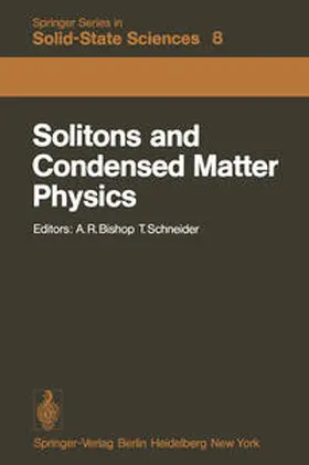 Bishop / Schneider |  Solitons and Condensed Matter Physics | eBook | Sack Fachmedien