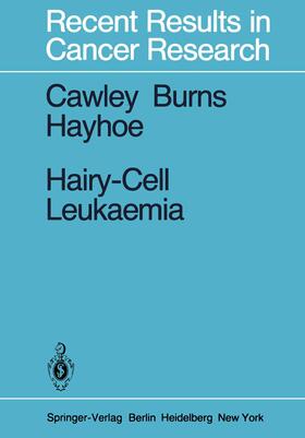 Cawley / Hayhoe / Burns |  Hairy-Cell Leukaemia | Buch |  Sack Fachmedien