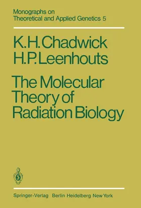 Leenhouts / Chadwick |  The Molecular Theory of Radiation Biology | Buch |  Sack Fachmedien