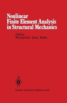 Wunderlich / Bathe / Stein |  Nonlinear Finite Element Analysis in Structural Mechanics | Buch |  Sack Fachmedien