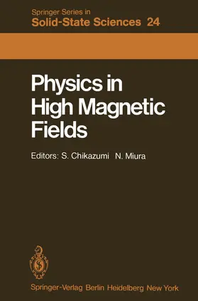 Miura / Chikazumi |  Physics in High Magnetic Fields | Buch |  Sack Fachmedien