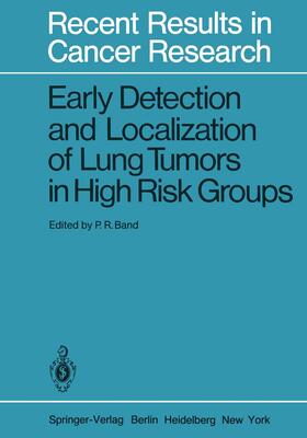 Band |  Early Detection and Localization of Lung Tumors in High Risk Groups | Buch |  Sack Fachmedien