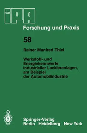 Thiel |  Werkstoff- und Energiekennwerte industrieller Lackieranlagen, am Beispiel der Automobilindustrie | eBook | Sack Fachmedien