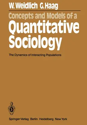 Haag / Weidlich |  Concepts and Models of a Quantitative Sociology | Buch |  Sack Fachmedien