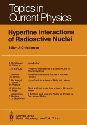 Christiansen |  Hyperfine Interactions of Radioactive Nuclei | Buch |  Sack Fachmedien