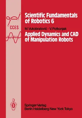 Potkonjak / Vukobratovic |  Applied Dynamics and CAD of Manipulation Robots | Buch |  Sack Fachmedien