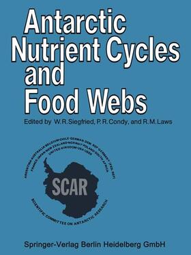 Siegfried / Laws / Condy |  Antarctic Nutrient Cycles and Food Webs | Buch |  Sack Fachmedien