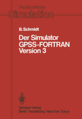 Schmidt |  Der Simulator GPSS-FORTRAN Version 3 | eBook | Sack Fachmedien