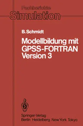 Schmidt |  Modellbildung mit GPSS-FORTRAN Version 3 | eBook | Sack Fachmedien