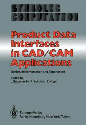 Encarnacao / Vöge / Schuster |  Product Data Interfaces in CAD/CAM Applications | Buch |  Sack Fachmedien