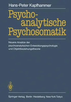 Kapfhammer |  Psychoanalytische Psychosomatik | eBook | Sack Fachmedien