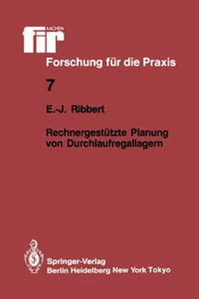 Ribbert |  Rechnergestützte Planung von Durchlaufregallagern | eBook | Sack Fachmedien