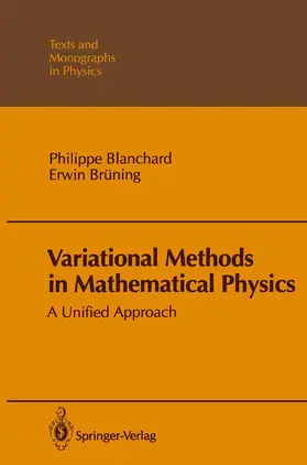 Blanchard / Brüning |  Variational Methods in Mathematical Physics | Buch |  Sack Fachmedien