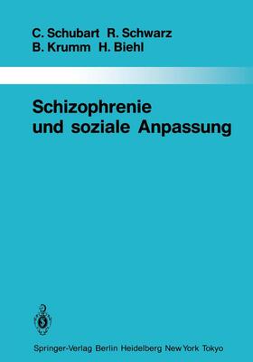Schubart / Schwarz / Krumm |  Schizophrenie und soziale Anpassung | Buch |  Sack Fachmedien