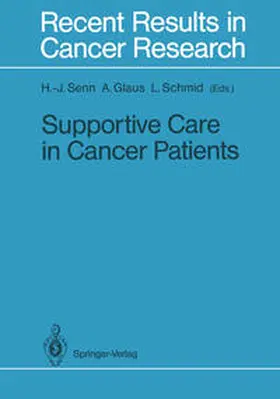 Senn / Glaus / Schmid |  Supportive Care in Cancer Patients | eBook | Sack Fachmedien