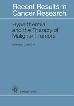 Streffer |  Hyperthermia and the Therapy of Malignant Tumors | eBook | Sack Fachmedien