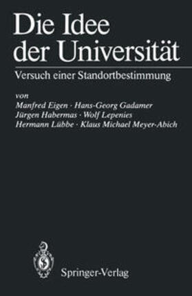 Eigen / Gadamer / Habermas |  Die Idee der Universität | eBook | Sack Fachmedien