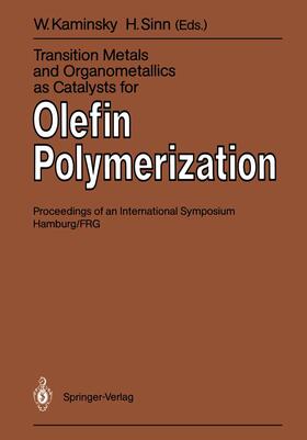 Sinn / Kaminsky |  Transition Metals and Organometallics as Catalysts for Olefin Polymerization | Buch |  Sack Fachmedien