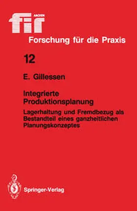 Gillessen |  Integrierte Produktionsplanung | eBook | Sack Fachmedien