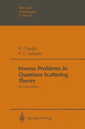 Chadan / Sabatier |  Inverse Problems in Quantum Scattering Theory | eBook | Sack Fachmedien