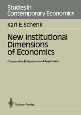 Schenk |  New Institutional Dimensions of Economics | eBook | Sack Fachmedien