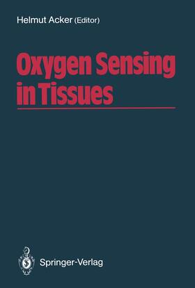 Acker |  Oxygen Sensing in Tissues | Buch |  Sack Fachmedien