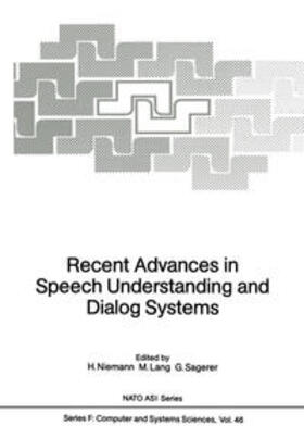 Niemann / Lang / Sagerer |  Recent Advances in Speech Understanding and Dialog Systems | eBook | Sack Fachmedien