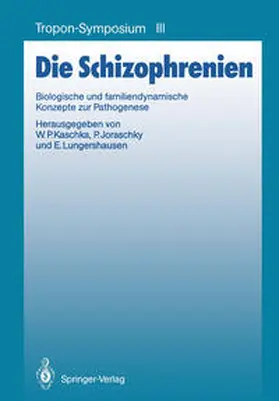 Kaschka / Joraschky / Lungershausen |  Die Schizophrenien | eBook | Sack Fachmedien