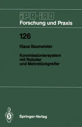 Baumeister |  Kommissioniersystem mit Roboter und Mehrstückgreifer | eBook | Sack Fachmedien