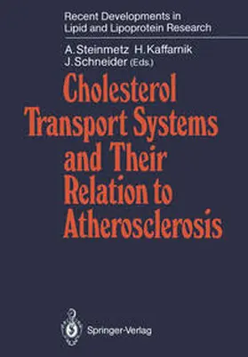 Steinmetz / Kaffarnik / Schneider |  Cholesterol Transport Systems and Their Relation to Atherosclerosis | eBook | Sack Fachmedien