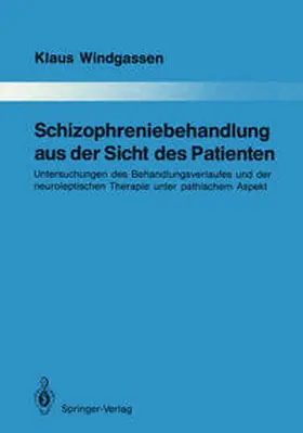 Windgassen |  Schizophreniebehandlung aus der Sicht des Patienten | eBook | Sack Fachmedien