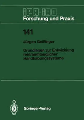 Geißinger |  Grundlagen zur Entwicklung reinraumtauglicher Handhabungssysteme | eBook | Sack Fachmedien