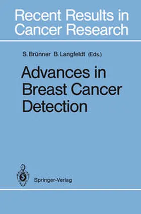 Brünner / Langfeldt |  Advances in Breast Cancer Detection | eBook | Sack Fachmedien