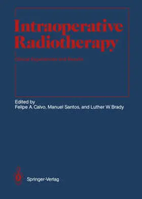 Calvo / Santos / Brady |  Intraoperative Radiotherapy | eBook | Sack Fachmedien